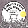 Cover Art for 9781416911081, Kitten's First Full Moon by Kevin Henkes