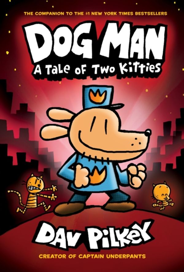 Cover Art for 9780545935210, Dog Man: A Tale of Two Kitties by Dav Pilkey