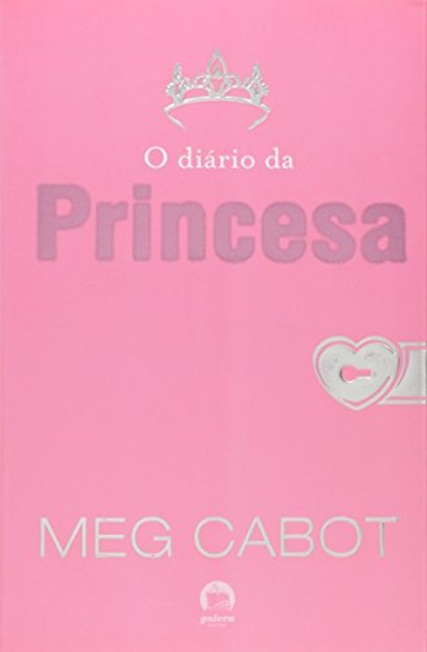 Cover Art for 9788501062901, O Diario da Princesa (Em Portugues do Brasil) by Meg Cabot