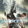 Cover Art for 9780062372857, Insurgent Movie Tie-in Edition by Veronica Roth