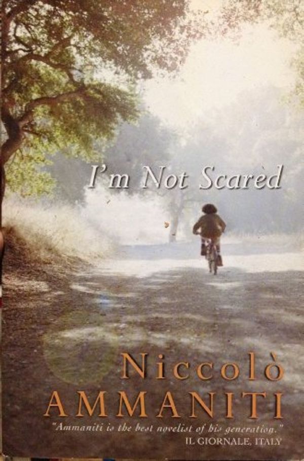 Cover Art for 9780965693615, I'm Not Scared by Niccolo Ammaniti