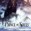 Cover Art for 9781734120707, The Prince of Souls (The Nine Kingdoms) by Lynn Kurland