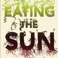 Cover Art for 9780007171804, Eating the Sun by Oliver Morton