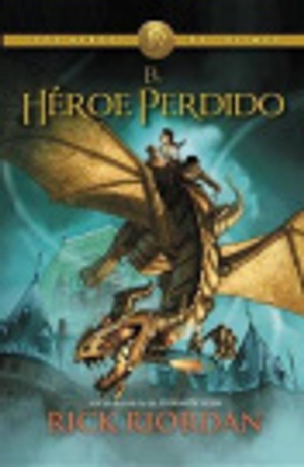 Cover Art for 9781299486102, El Heroe Perdido [Spanish] by Rick Riordan
