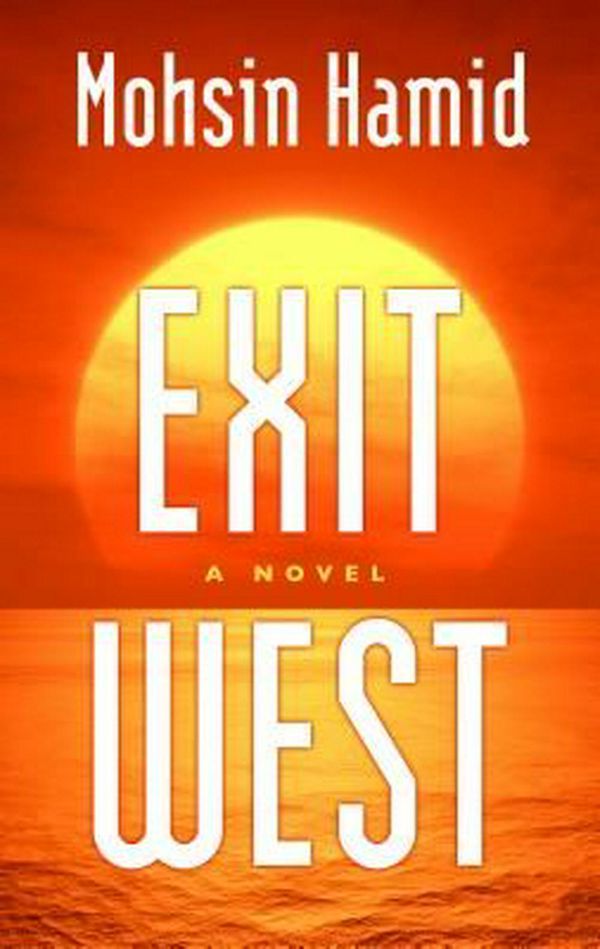 Cover Art for 9781410499486, Exit West by Mohsin Hamid