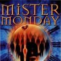 Cover Art for 9781405661478, Mister Monday by Garth Nix