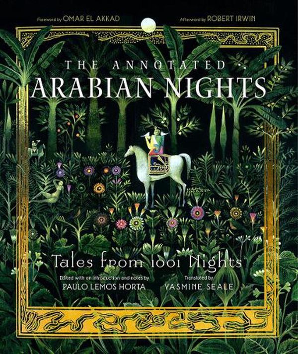 Cover Art for 9781631493638, The Annotated Arabian Nights: Tales from 1001 Nights by Paulo Lemos Horta