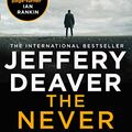 Cover Art for B07JPXLLMZ, The Never Game: The gripping new thriller from the No.1 bestselling author (Colter Shaw Thriller, Book 1) by Jeffery Deaver