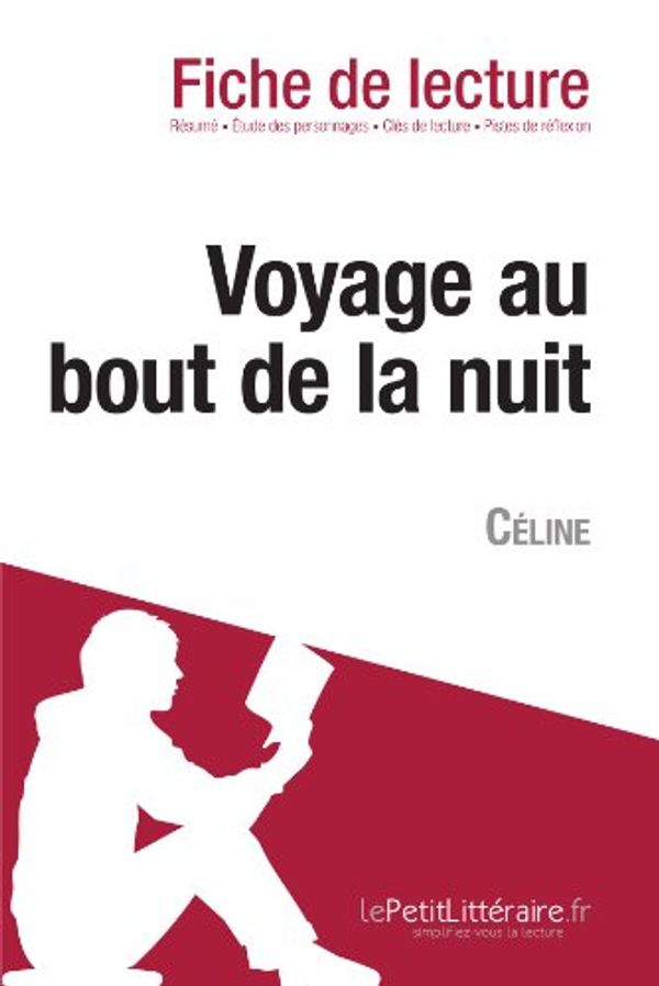 Cover Art for 9782806212450, Voyage au bout de la nuit de Céline (Fiche de lecture) by Hadrien lePetitLitteraire, Hadrien Seret
