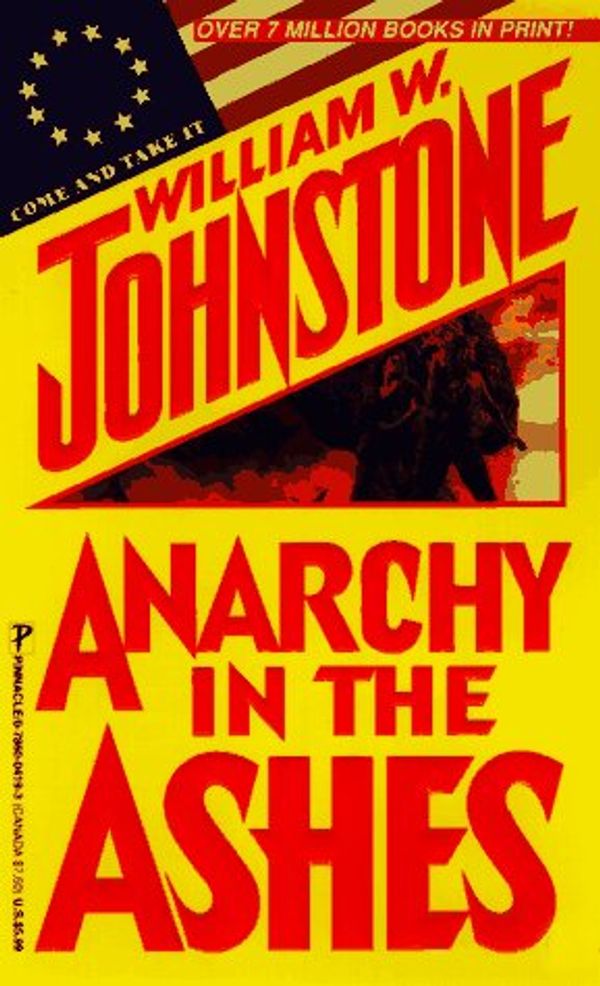 Cover Art for 9780786004195, Anarchy in the Ashes by William W. Johnstone