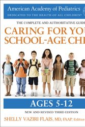 Cover Art for 9780425286043, Caring for Your School-Age Child, 3rd EditionAges 5 to 12 by American Academy of Pediatrics