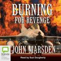 Cover Art for 9781742011578, Burning for Revenge by John Marsden
