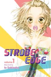 Cover Art for 9781421550688, Strobe Edge: 1 by Io Sakisaka