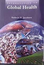 Cover Art for 9780763751593, Introduction to Global Health by Kathryn H. Jacobsen