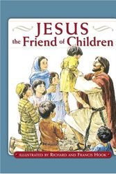Cover Art for 9780781443906, Jesus the Friend of Children (David C Cook Read to Me Bible Stories) by with illustrations by Richard and Frances Hook