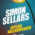 Cover Art for B07MR54VV1, Applied Ballardianism: Memoir from a Parallel Universe (Urbanomic / K-Pulp Book 1) by Simon Sellars