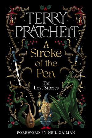 Cover Art for 9780857529633, A Stroke of the Pen: The Lost Stories by Terry Pratchett