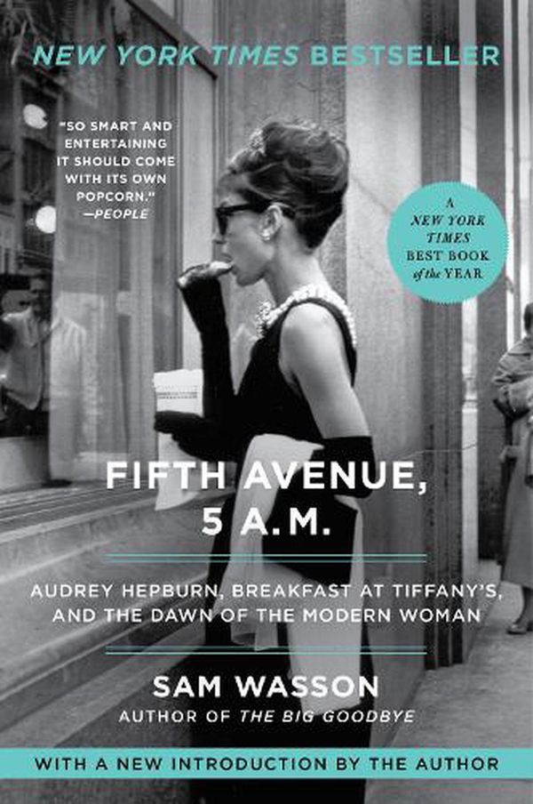 Cover Art for 9780063115446, Fifth Avenue: Audrey Hepburn, Breakfast at Tiffany's, and the Dawn of the Modern Woman by Sam Wasson