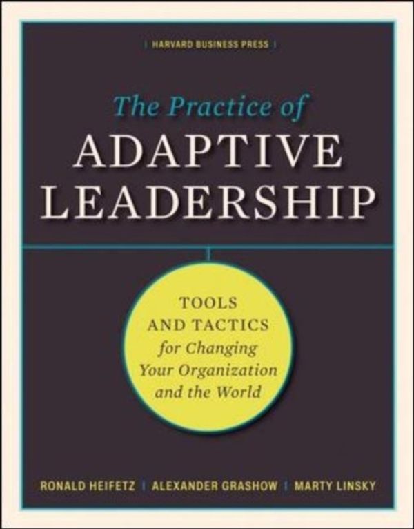 Cover Art for 9781422105764, Practice of Adpative Leadership by Ronald A. Heifetz