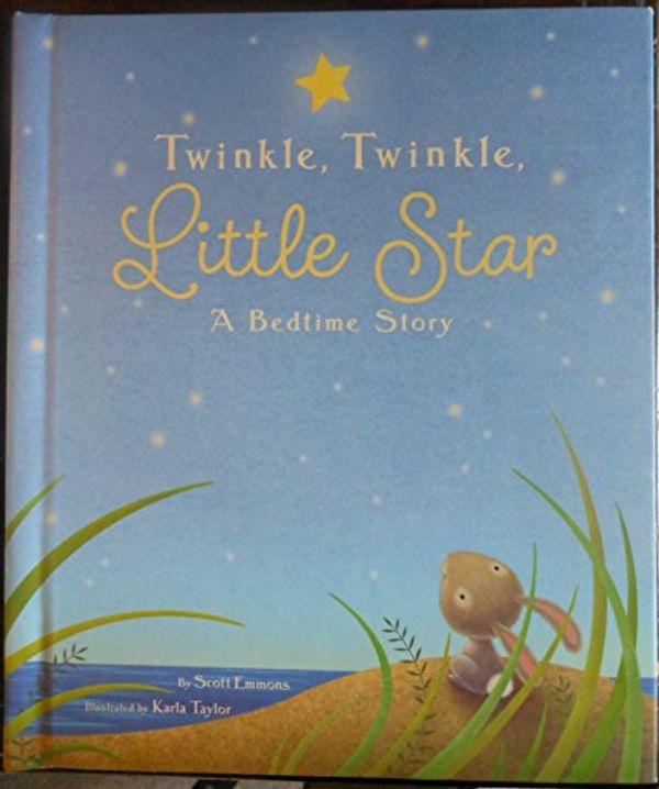 Cover Art for 9781595302519, Twinkle Twinkle, Little Star : A Bedtime Story by Scott Emmoms