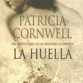 Cover Art for 9788466624688, La Huella by Patricia Cornwell