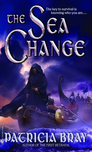 Cover Art for 9780553588774, The Sea Change by Patricia Bray
