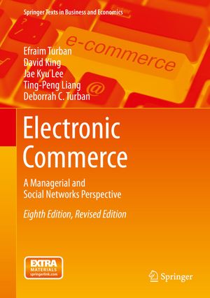 Cover Art for 9783319100913, Electronic Commerce (8th Edition, Revised) by Efraim Turban