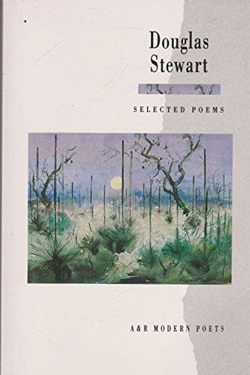 Cover Art for 9780207176142, Selected Poems (Angus & Robertson Modern Poets) by Douglas Stewart