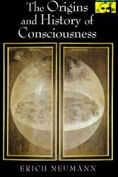 Cover Art for 9780691017617, The Origins and History of Consciousness by Erich Neumann