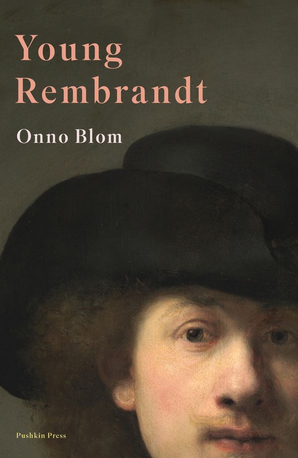 Cover Art for 9781782275596, Young Rembrandt: A Biography by Onno Blom