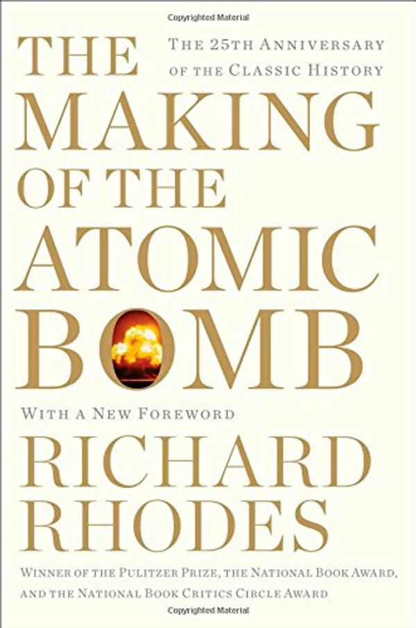 Cover Art for 9780671657192, Making of the Atomic Bomb by Richard Rhodes