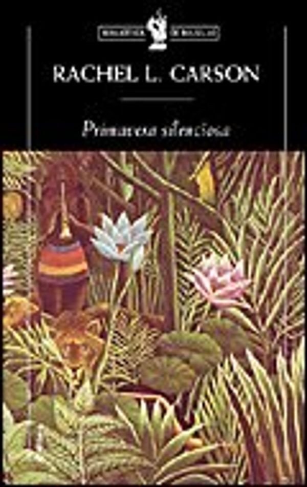 Cover Art for 9788484326304, La Primavera Silenciosa (Biblioteca De Bolsillo) (Spanish Edition) by Rachel L. Carson