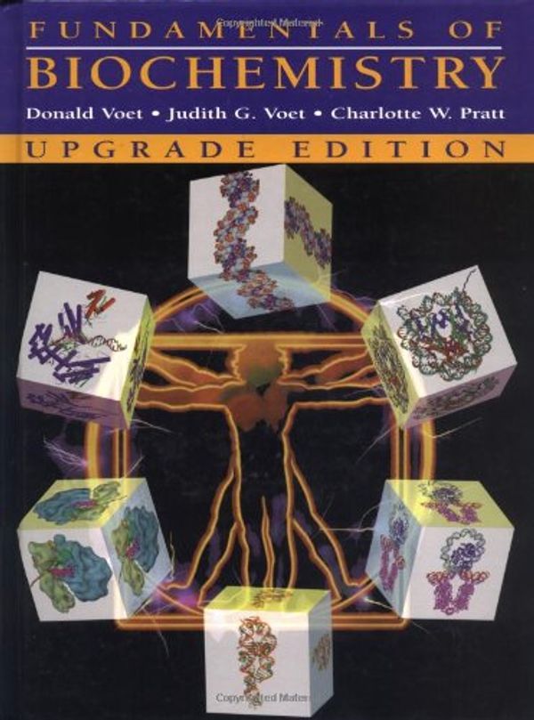 Cover Art for 9780471417590, Fundamentals of Biochemistry [Hardcover] by Donald Voet, Judith G. Voet, Charlotte W. Pratt
