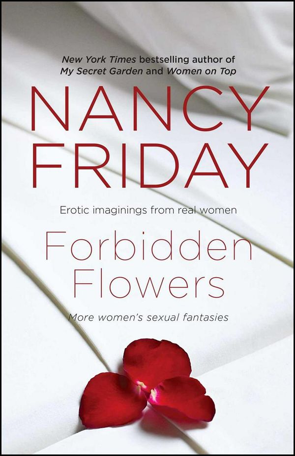 Cover Art for 9781476715599, Forbidden Flowers: More Women’s Sexual Fantasies by Nancy Friday