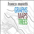 Cover Art for 9781844670260, Graphs, Maps, Trees by Franco Moretti