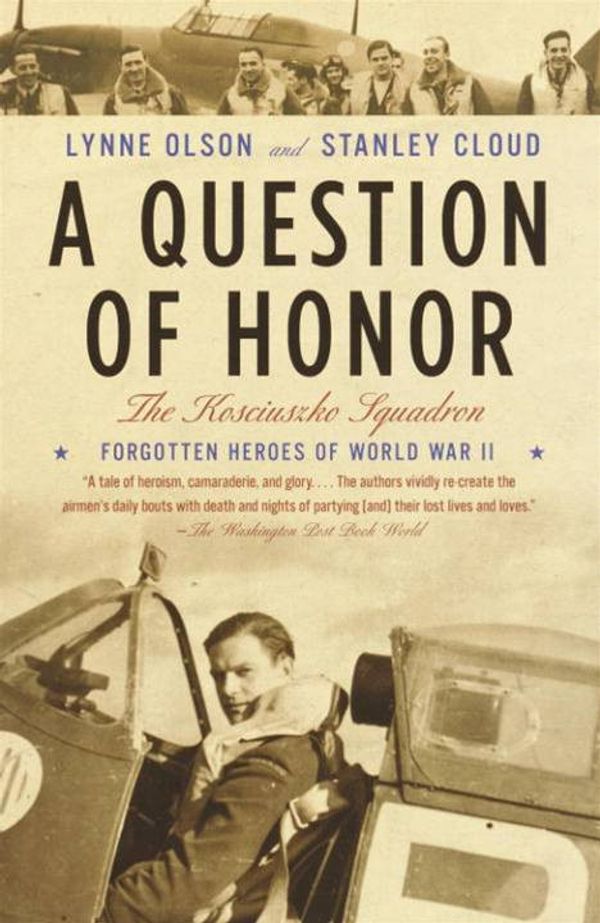 Cover Art for 9780307424501, A Question of Honor by Lynne Olson, Stanley Cloud