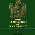 Cover Art for 9780025236608, Campaigns of Napoleon by David G. Chandler