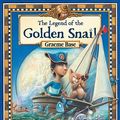 Cover Art for 9780810989658, The Legend of the Golden Snail by Graeme Base