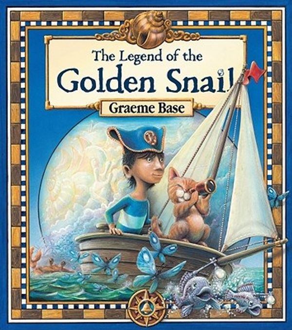 Cover Art for 9780810989658, The Legend of the Golden Snail by Graeme Base