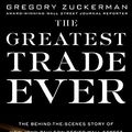 Cover Art for 9780385529914, The Greatest Trade Ever by Gregory Zuckerman