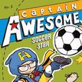 Cover Art for 9780606265454, Captain Awesome, Soccer Star by Stan Kirby