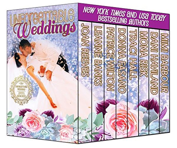 Cover Art for B07CV3KWVW, Unforgettable Weddings - Joyful Memories (The Unforgettables Book 8) by Joan Reeves, Leanne Banks, Patrice Wilton, Donna Fasano, Traci Hall, Mona Risk, Dani Haviland, Mimi Barbour
