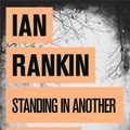 Cover Art for 9781409109419, Standing in Another Man's Grave by Ian Rankin
