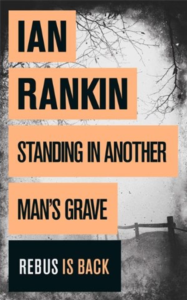 Cover Art for 9781409109419, Standing in Another Man's Grave by Ian Rankin