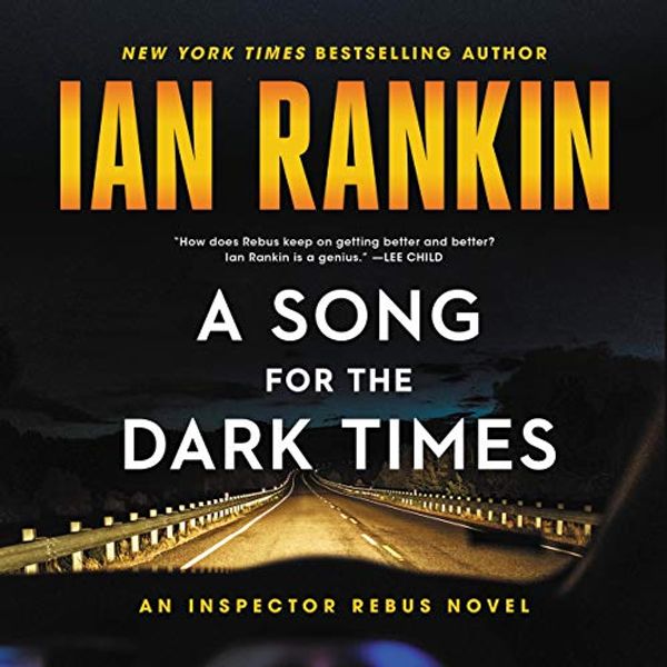 Cover Art for B08H5XKK94, A Song for the Dark Times by Ian Rankin