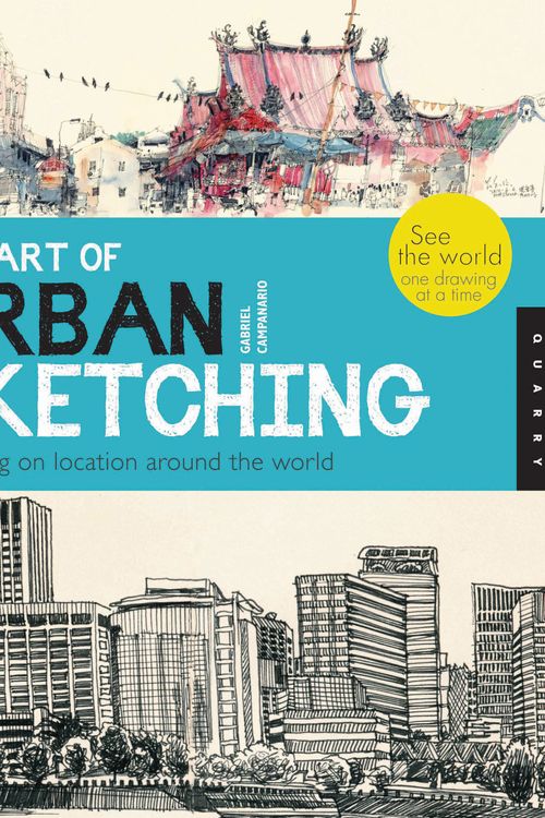 Cover Art for 9781592537259, The Art of Urban Sketching by Gabriel Campanario