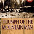 Cover Art for 9780821755518, Triumph of the Mountain Man by William W. Johnstone
