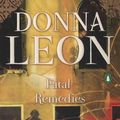 Cover Art for 9780143112426, Fatal Remedies: A Commissario Guide Brunetti Mystery by Donna Leon