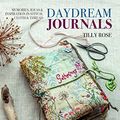 Cover Art for B09TJ752JT, Daydream Journals: Memories, ideas & inspiration in stitch, cloth & thread by Tilly Rose