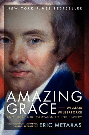 Cover Art for 9780061173882, Amazing Grace by Eric Metaxas